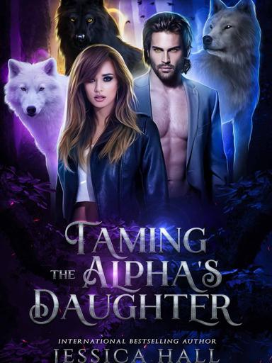 Taming The Alpha's Daughter