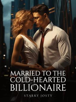 MARRIED TO THE COLD-HEARTED BILLIONAIRE