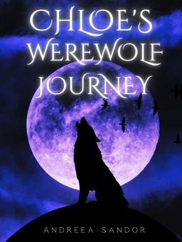 Chloe's Werewolf Journey