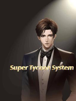 Super Tycoon System