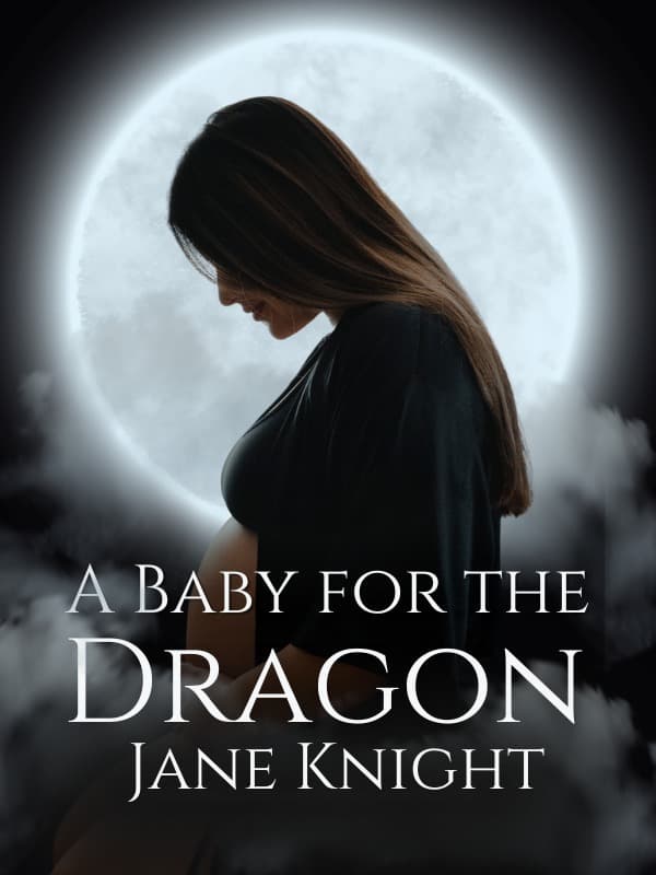 Cover of A Baby for the Dragon