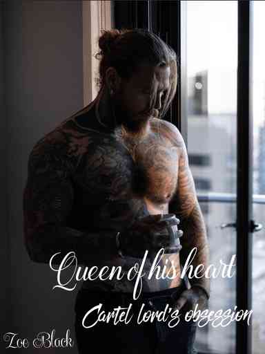 Queen of his heart -  Cartel lord's obsession
