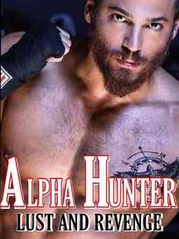 Alpha Hunter: Lust And Revenge