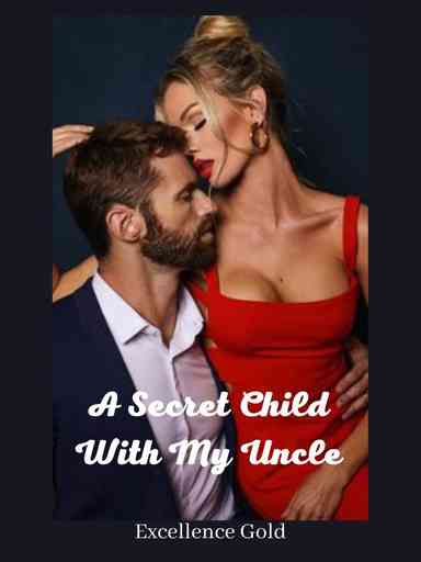 A Secret Child With My Uncle