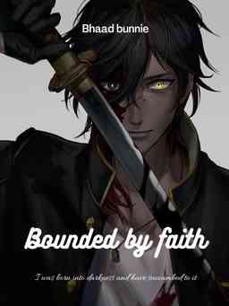 Bounded by faith