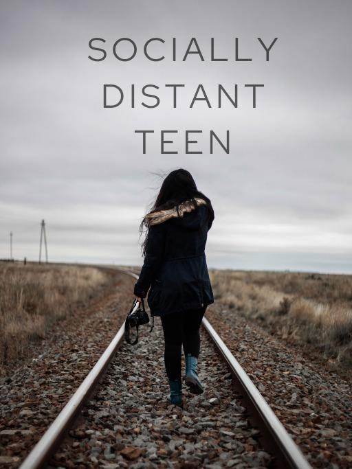 Socially Distant Teen