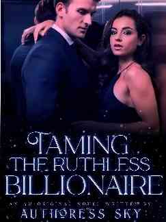 TAMING THE RUTHLESS BILLIONAIRE