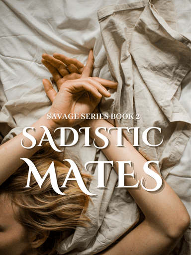 Sadistic Mates Savage Series Book 2