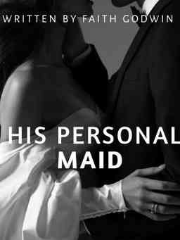 HIS PERSONAL MAID