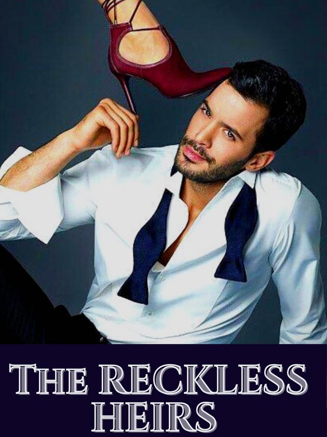 The Reckless Heirs