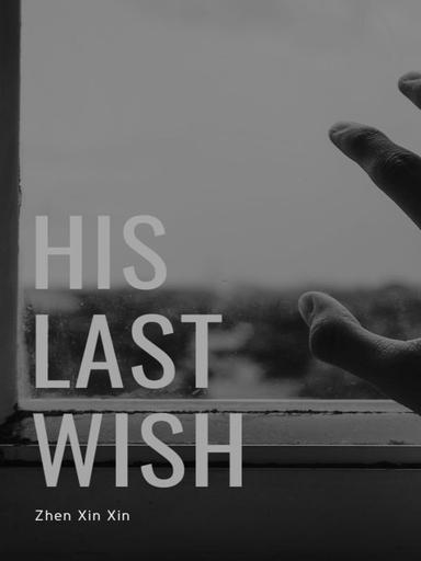 His Last Wish