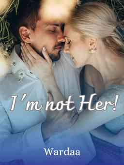 I'm not Her!