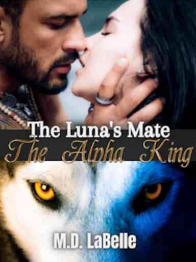 The Luna's Mate:The Alpha King