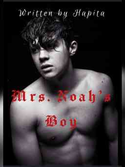 Mrs. Noah’s Boy