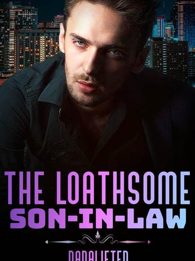 LOATHSOME SON-IN-LAW
