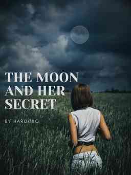 The Moon and Her Secret