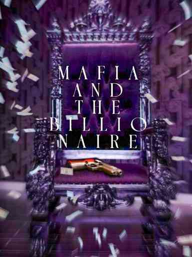 Mafia and The Billionaire