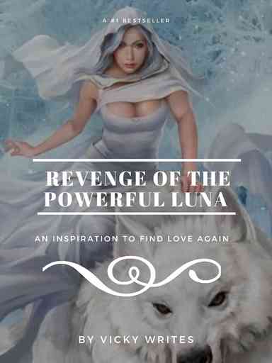 Revenge Of A Powerful Luna