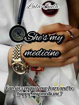 She's my medicine