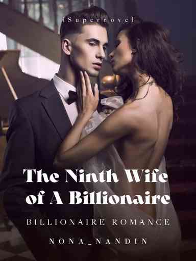 The Ninth Wife of A Billionaire