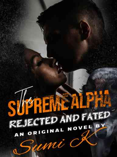 THE SUPREME ALPHA: Rejected and Fated.