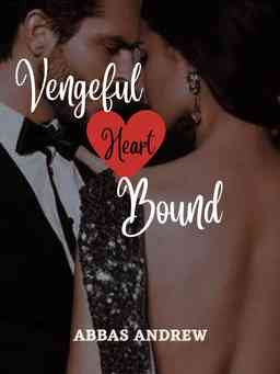 Vengeful heart bound