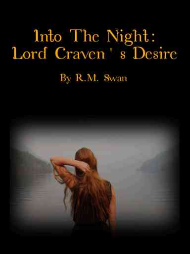 Into the Night - Lord Craven's Desire