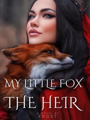 My Little Fox - The Heir