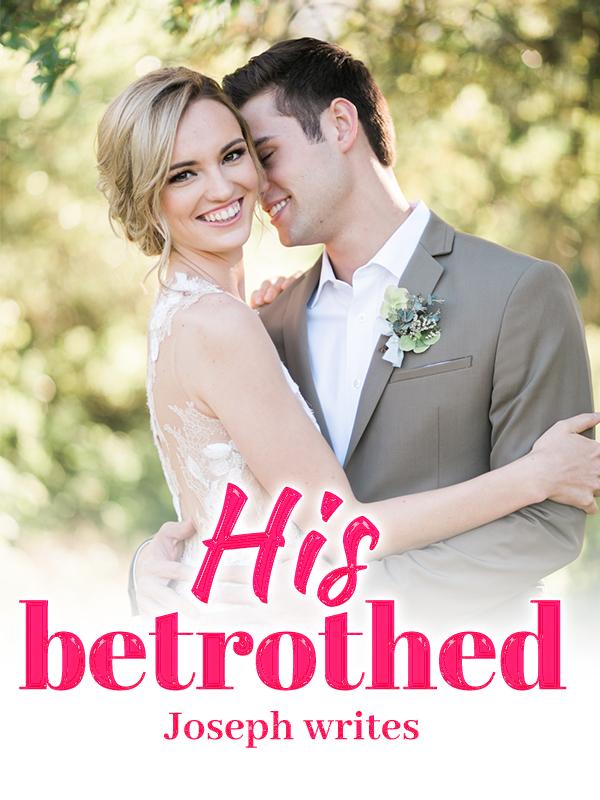 His Betrothed