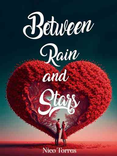 Between Rain and Stars