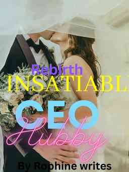 Rebirth; Insatiable CEO hubby!