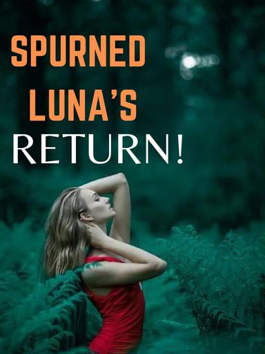 Spurned Luna's Return 2