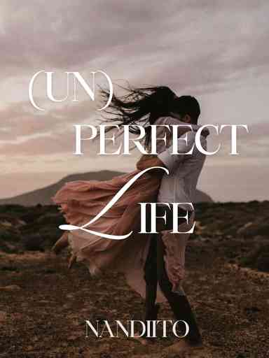(Un) Perfect Life