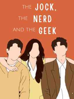 The Jock, The Nerd and The Geek