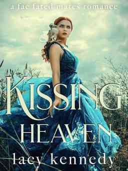 Kissing Heaven: A Fae Fated Mates Romance