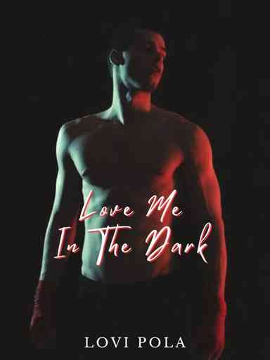 Love Me In The Dark