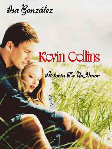 Kevin Collins: Historia De Un Amor