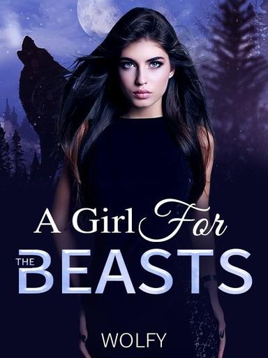 A GIRL FOR THE BEASTS