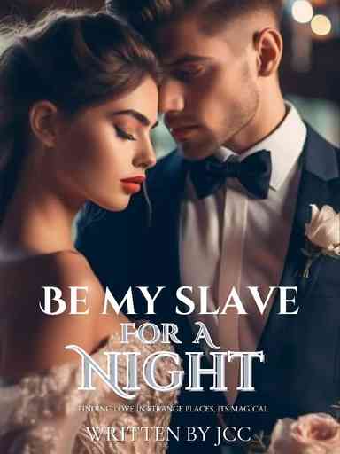 Be my slave for a night