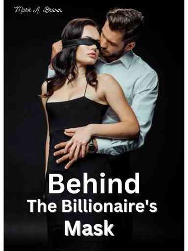 Behind The Billionaire's Mask