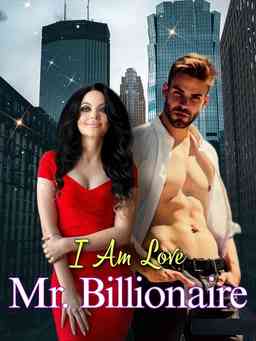 I Am Love, Mr. Billionaire!