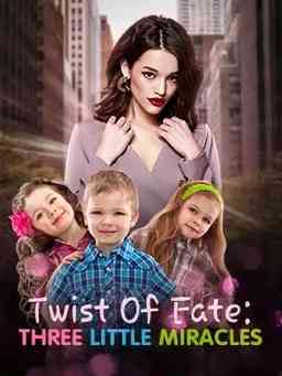 Twist Of Fate: Three Little Miracles