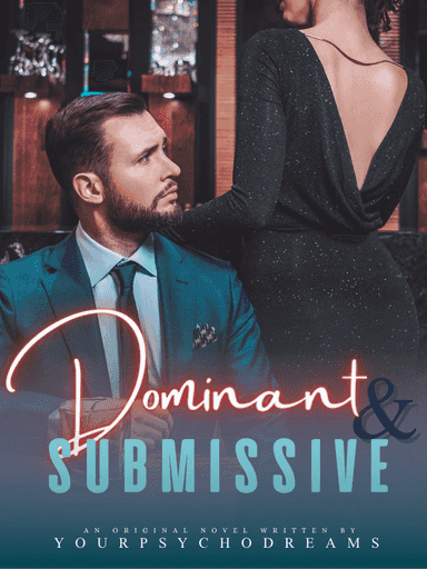 Dominant & Submissive (Book 1)