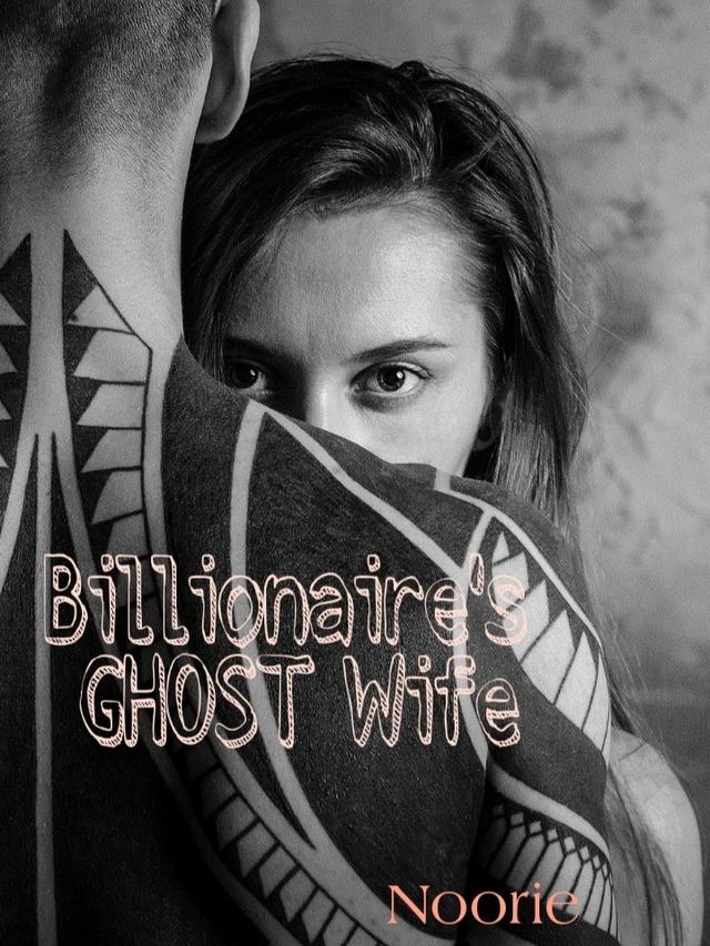 Billionaire's Ghost Wife