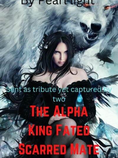 The Alpha King Fated Scarred Mate