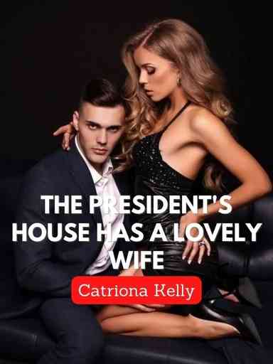 The president's house has a lovely wife
