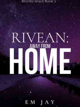 Rivean: Away from Home