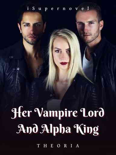 Her Vampire Lord And Alpha King