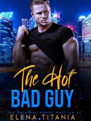 The Hot Bad Guy.