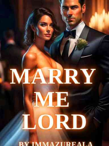 MARRY ME, LORD